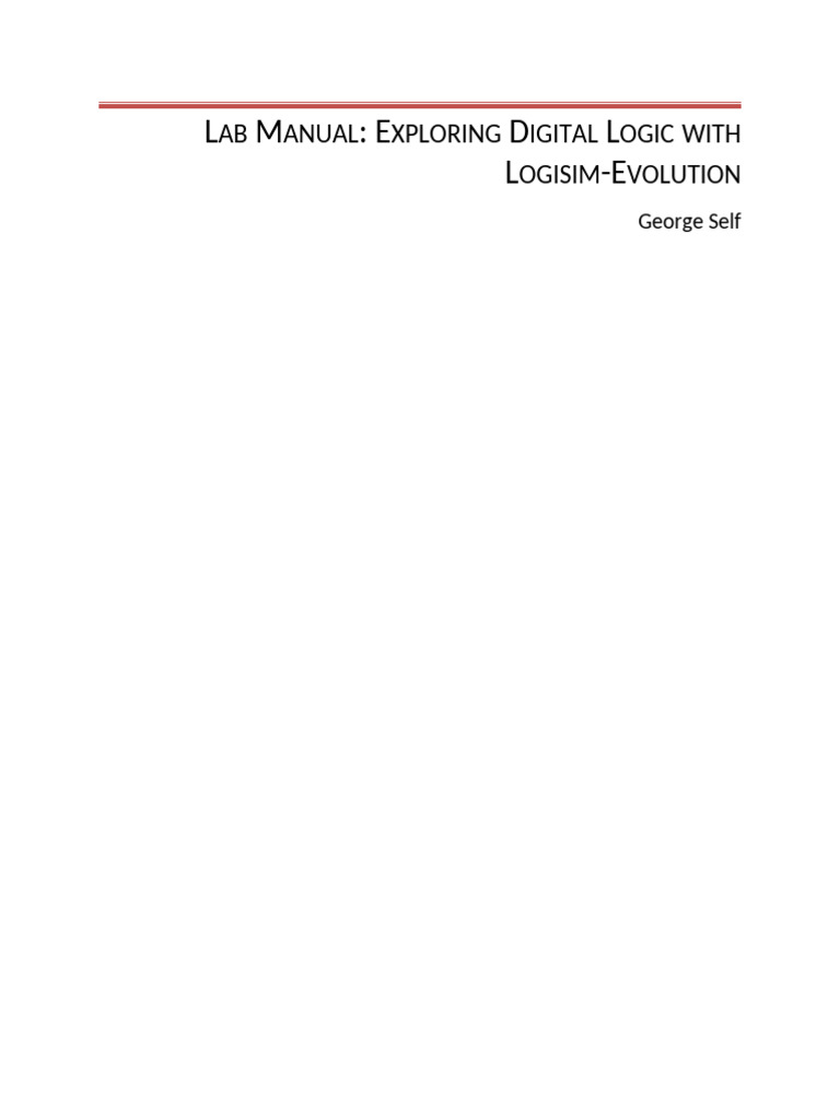 Lab Manual PT 1-Exploring Digital Logic With Logisim-Evolution | PDF ...