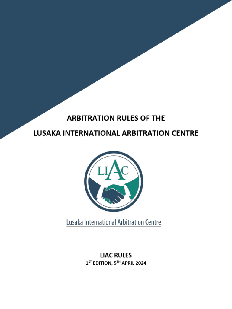 En Liac Lusaka International Arbitration Centre Arbitration Rules 2024 Liac Arbitration  Rules 2024 Friday 5th April 2024 | PDF | Arbitral Tribunal | Arbitration