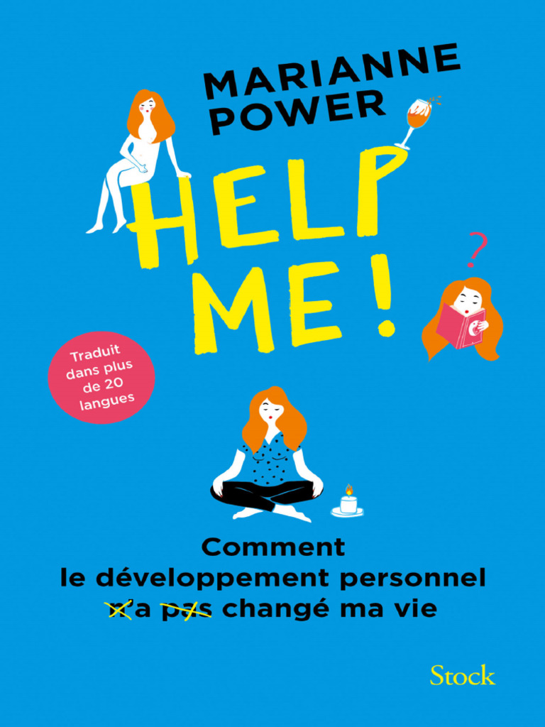 Marianne Power - Help Me, Comment Le Développement Personnel N'a Pas ...