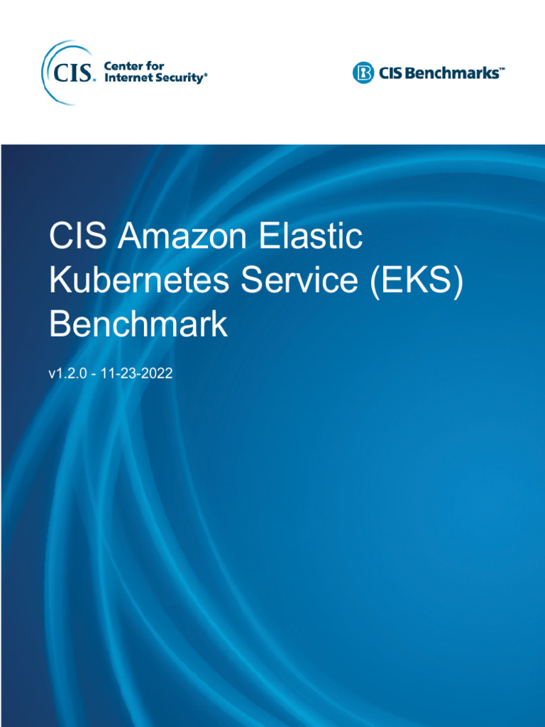 CIS Amazon Elastic Kubernetes Service (EKS) Benchmark v1.2.0 PDF | PDF ...
