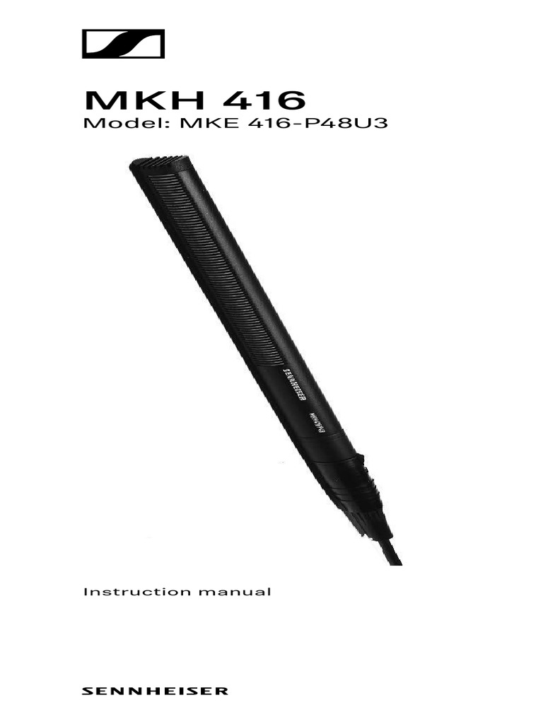 MKH 416-P48U3 Microphone Manual | PDF | Microphone | Capacitor