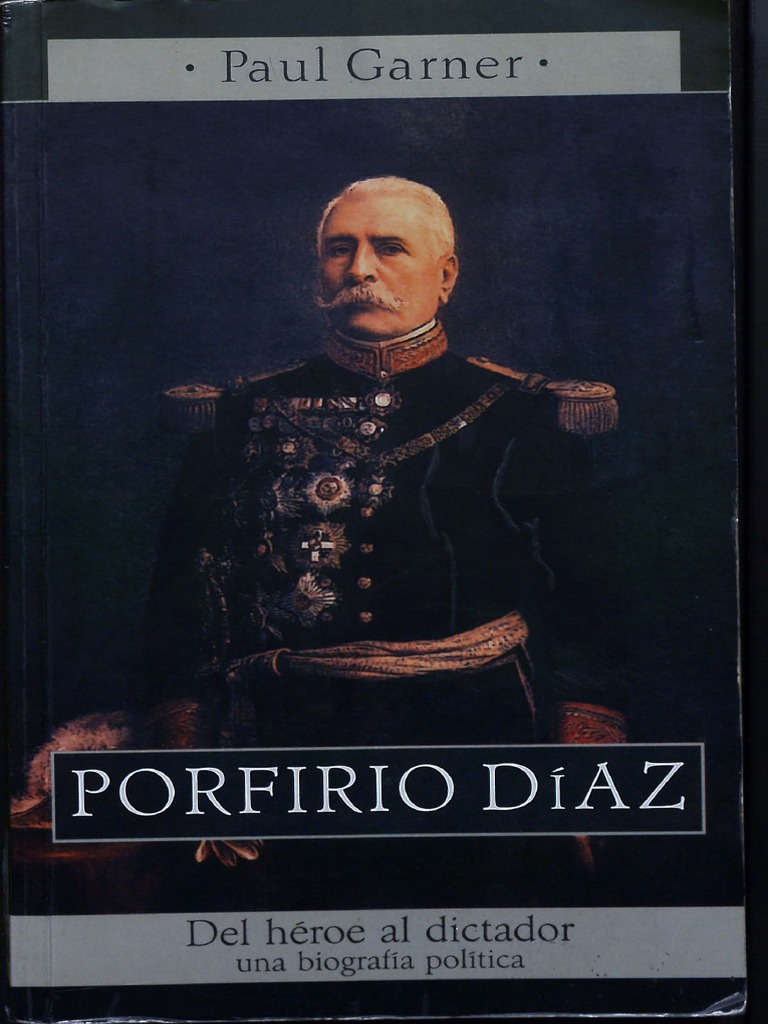 01. Porfirio Díaz. Paul Garner
