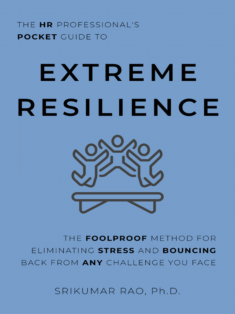 Extreme Resilience Srikumar Rao | PDF | Career & Growth | Self-Improvement