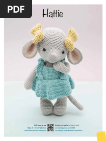 Hattie: 8" / 20 CM Tall When Made With The Indicated Yarn. Scan or Visit To Share Pictures and Find Inspiration