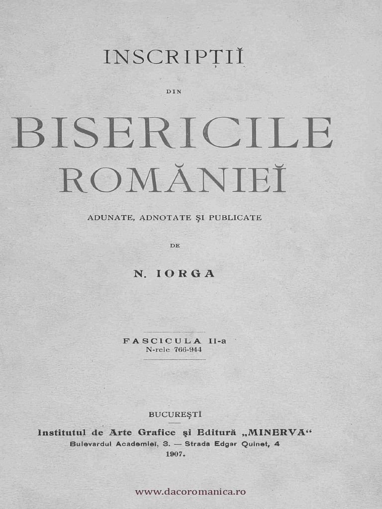 Inscriptii Din Bisericile Romaniei, I2, 1907 (Bucuresti, Buzau ...