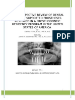 A Retrospective Review of Dental Implant Supported Prostheses Restored in a Prosthodontic Residency Program in the United States of America