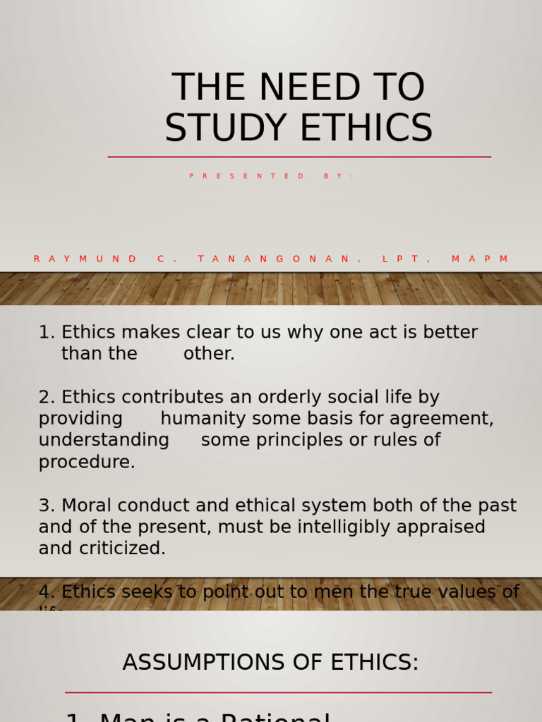 Why Do We Need To Study Ethics
