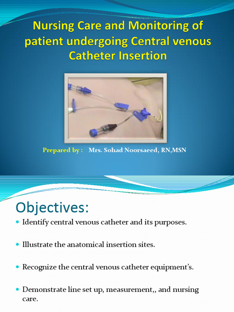 Central Venous Catheter Nursing Care | PDF | Vein | Clinical Medicine