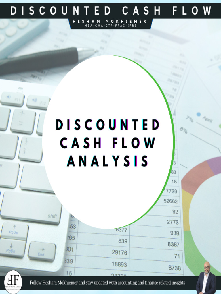Discounted Cash Flow Analysis Guide | PDF | Discounted Cash Flow ...