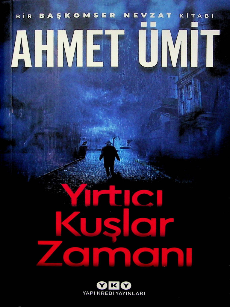 Ahmet Ümit - Yırtıcı Kuşlar Zamanı Bir Başkomser Nevzat Kitabı | PDF