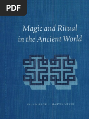 Magic And Ritual In The Ancient World Religions In The - 
