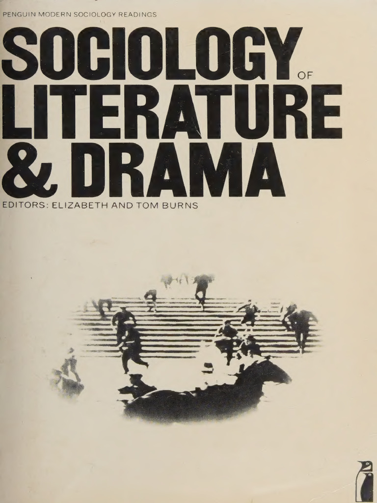 Sociology of Literature and Drama PDF Sociology Liberal Arts