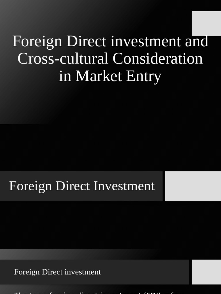 FDI and Cross-Cultural Market Entry Strategies | PDF | Foreign Direct ...