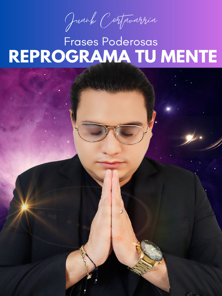 E-BOOK Reprograma Tu Mente - Frases Poderosas - Juank Cortavarría | PDF ...