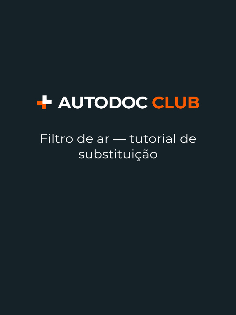 Filtro de Ar - Tutorial de Substituição | PDF | Carro | Motores