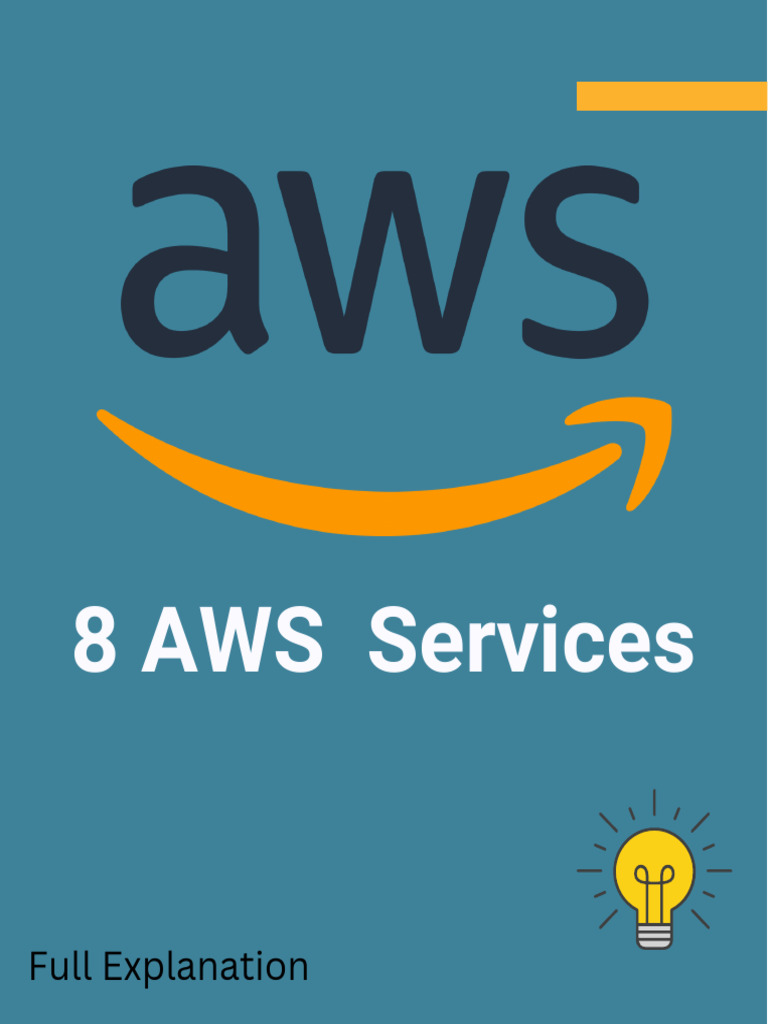 AWS 8 Services | PDF | Cloud Computing | Computer Engineering