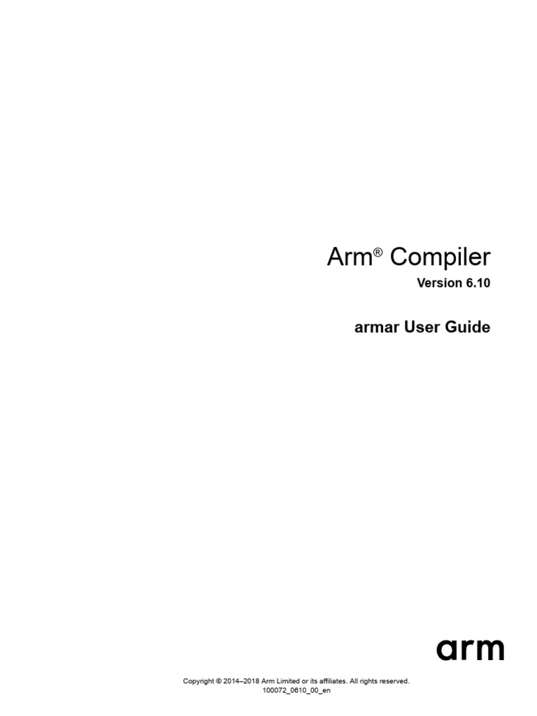 Arm Compiler Armar User Guide Version 6.10 | PDF | Library (Computing ...