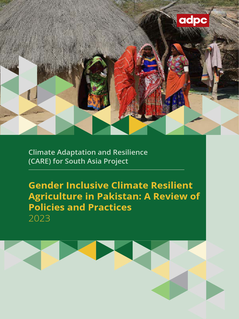 ADPC-Pakistan Gender Inlcusive Climate Resilient Agriculture Fv ...