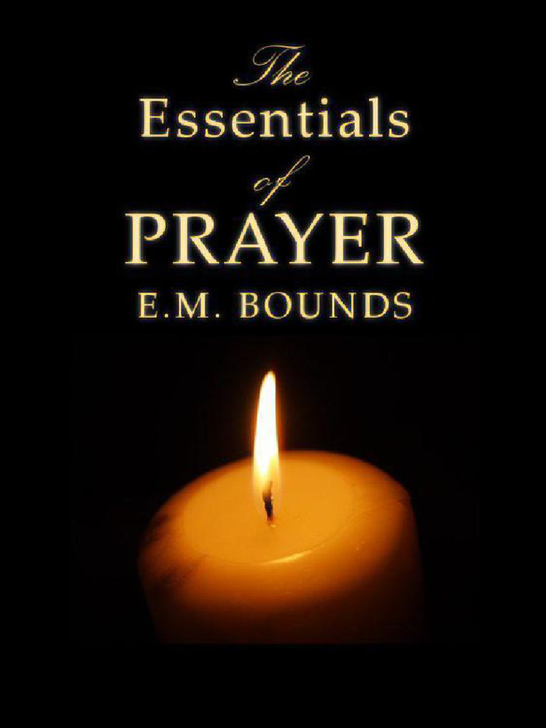 OceanofPDF - Com Essentials of Prayer - E M Bounds | PDF | Religion ...