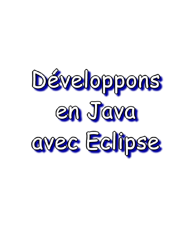 Guide complet pour Eclipse en Java | PDF | Java (Langage de ...