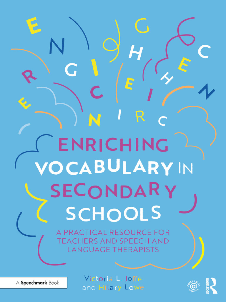 Enriching Vocabulary In Secondary Schools A Practical Resource For