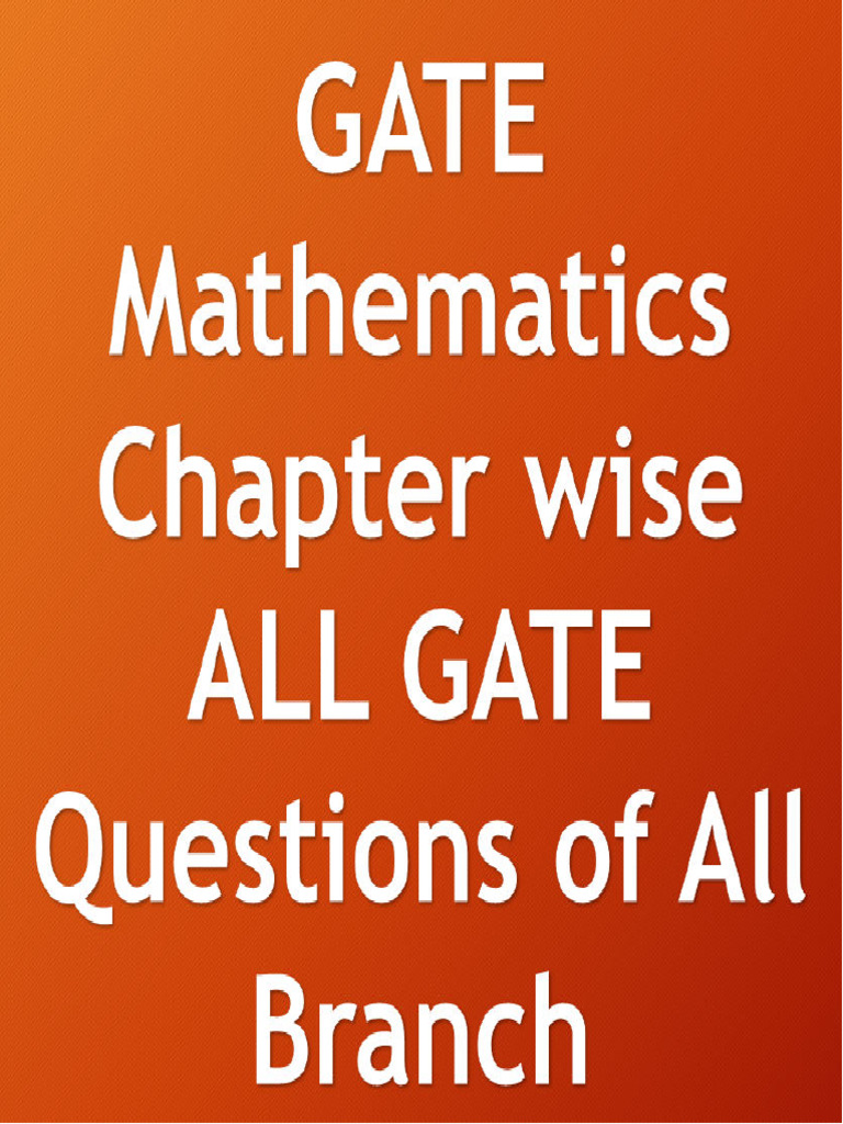 Gate Papers Gate Mathematics Chapter Wise All Gate Questions of All ...