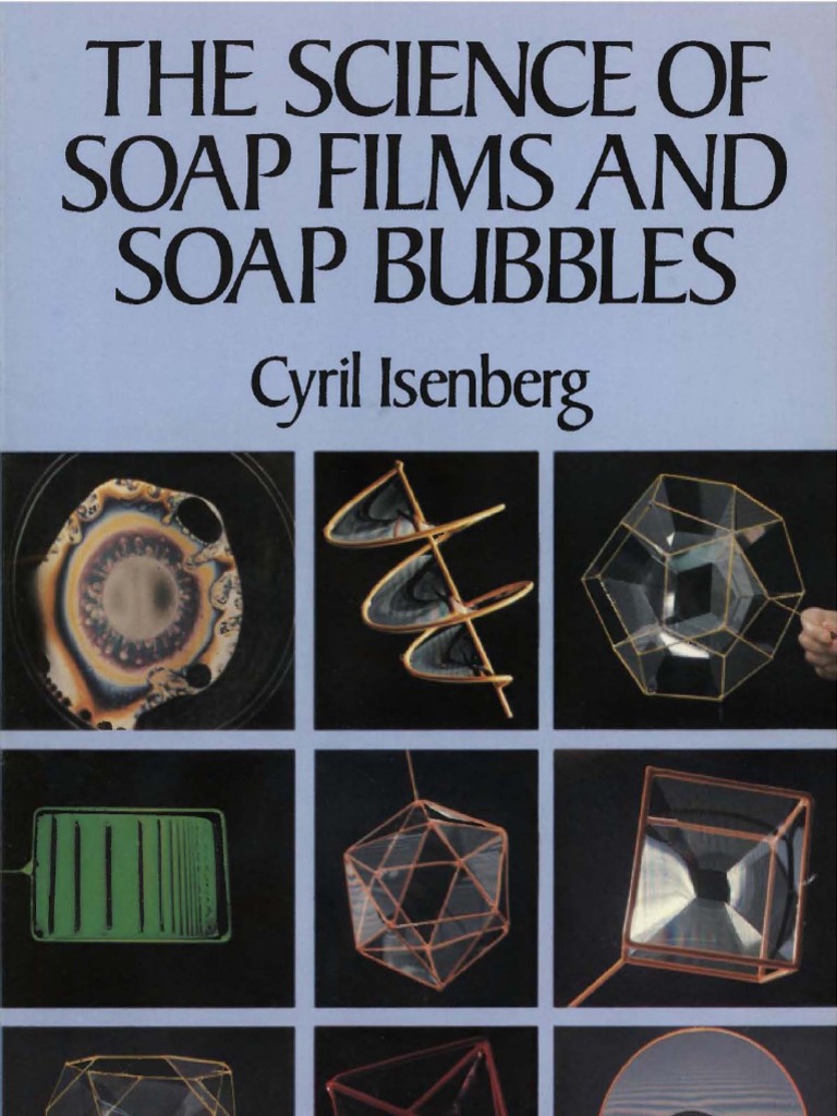 The Science of Soap Films and Soap Bubbles [Cyril Isenberg] Surface