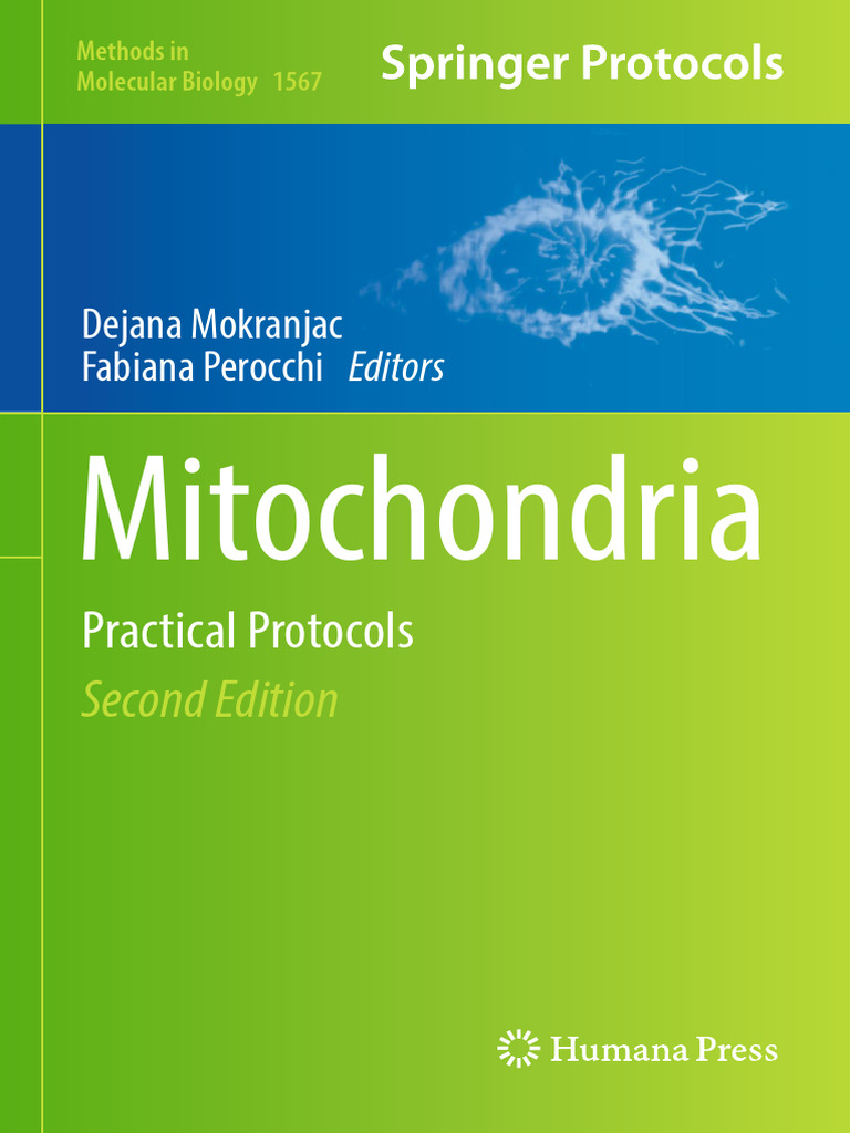 (Methods in Molecular Biology 1567) Dejana Mokranjac, Fabiana Perocchi ...