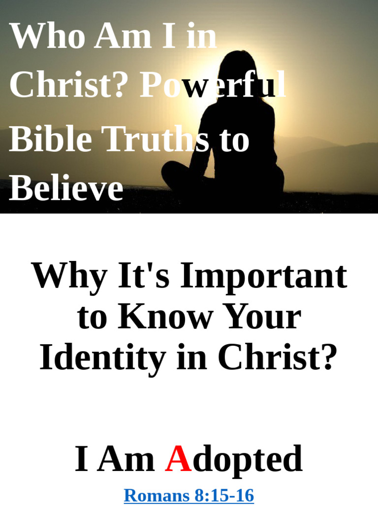 Who Am I in Christ Powerful Bible Truths To Believe | PDF | Epistle To ...