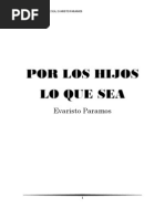 Por Los Hijos, Lo Que Sea, Evaristo Paramos