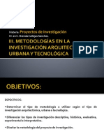 Módulo lll. METODOLOGÍAS EN LA INVESTIGACIÓN  ARQUITECTÓNICA, URBANA Y TECNOLÓGICA