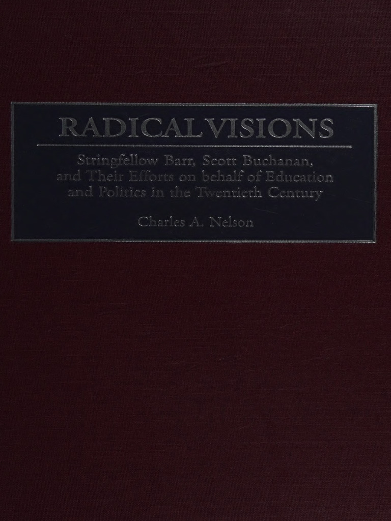 Stringfellow Barr, Scott Buchanan, - and Their Efforts On Behalf of ...