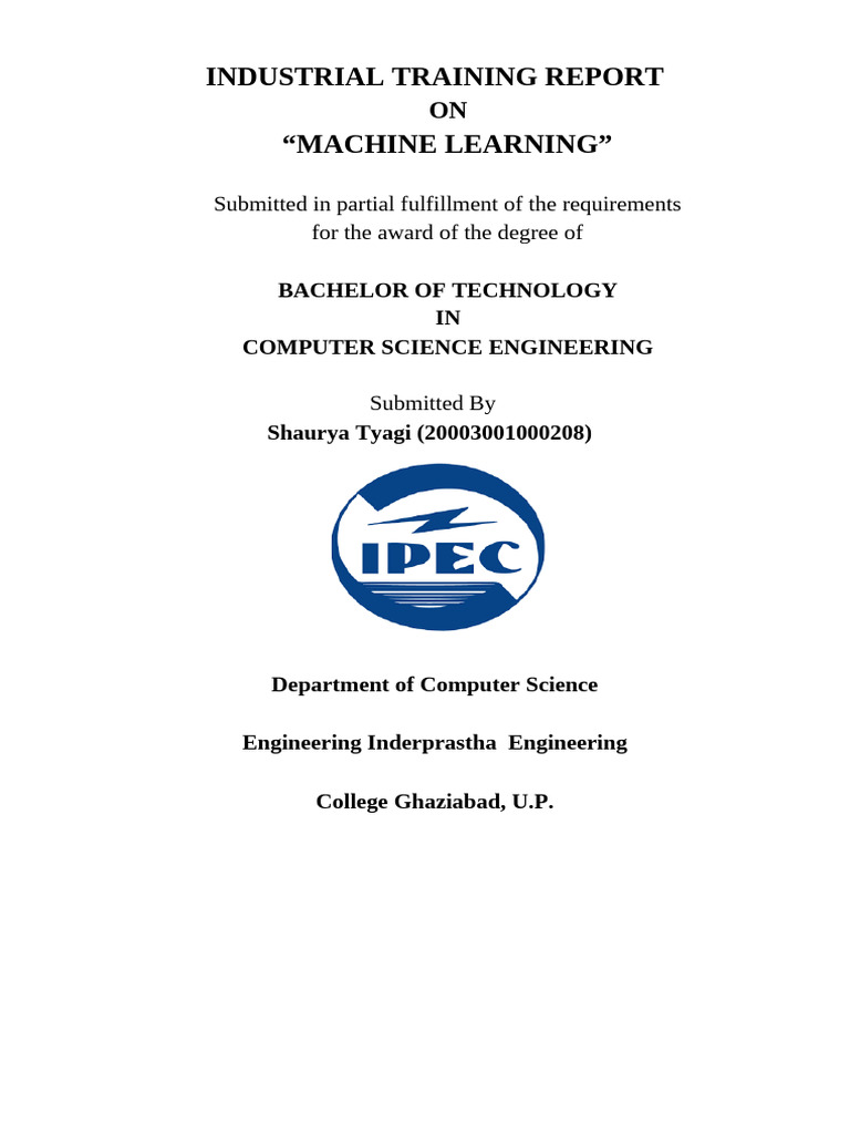 Industrial Training Report On Machine Le | PDF | Machine Learning ...