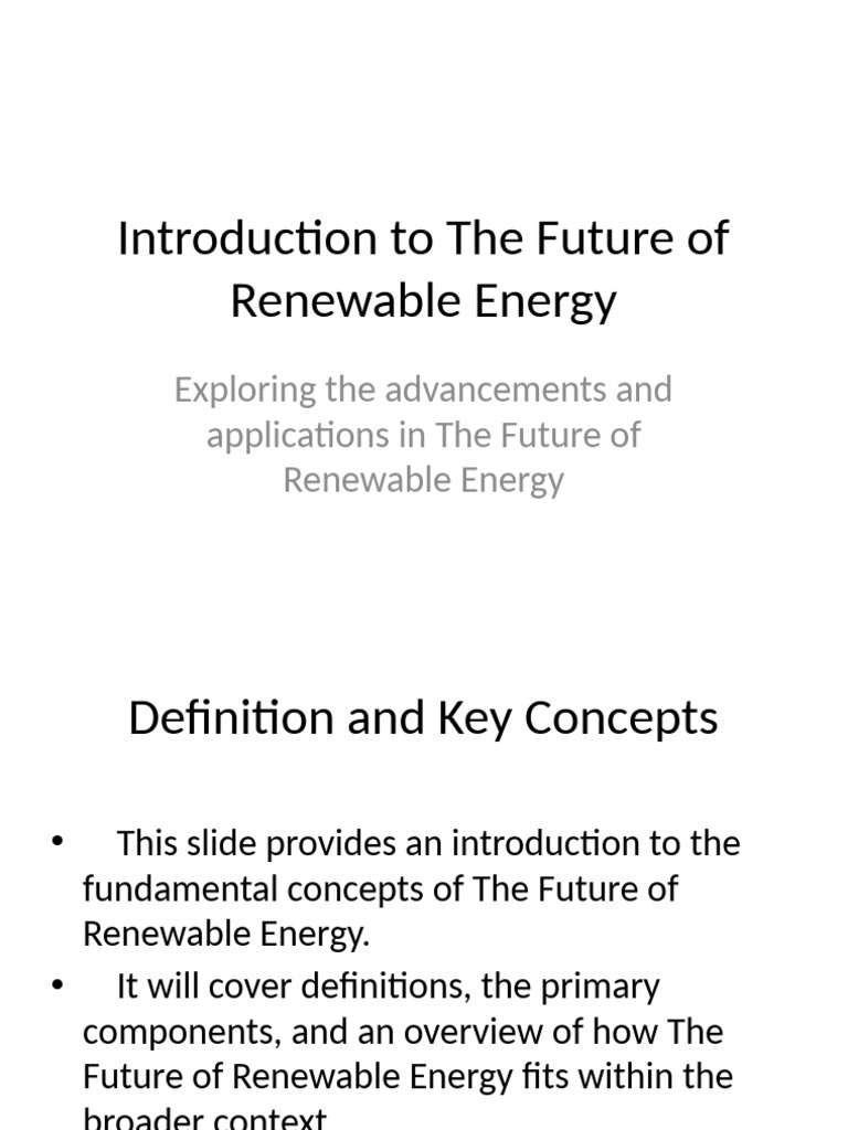 The Future of Renewable Energy Detailed | PDF | Technology & Engineering