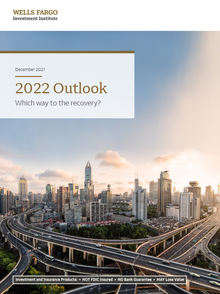 Wells Fargo Investment Institute 2022 Outlook Which Way To The Recovery