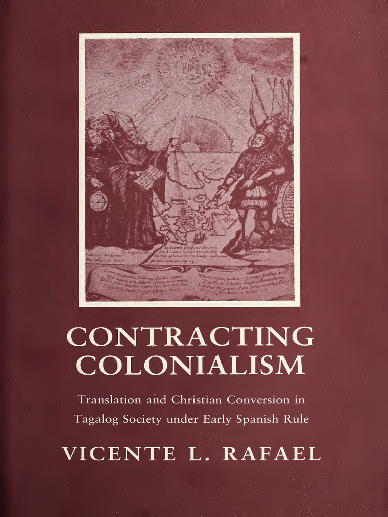 Vicente L. Rafael - Contracting Colonialism - Translation and ...