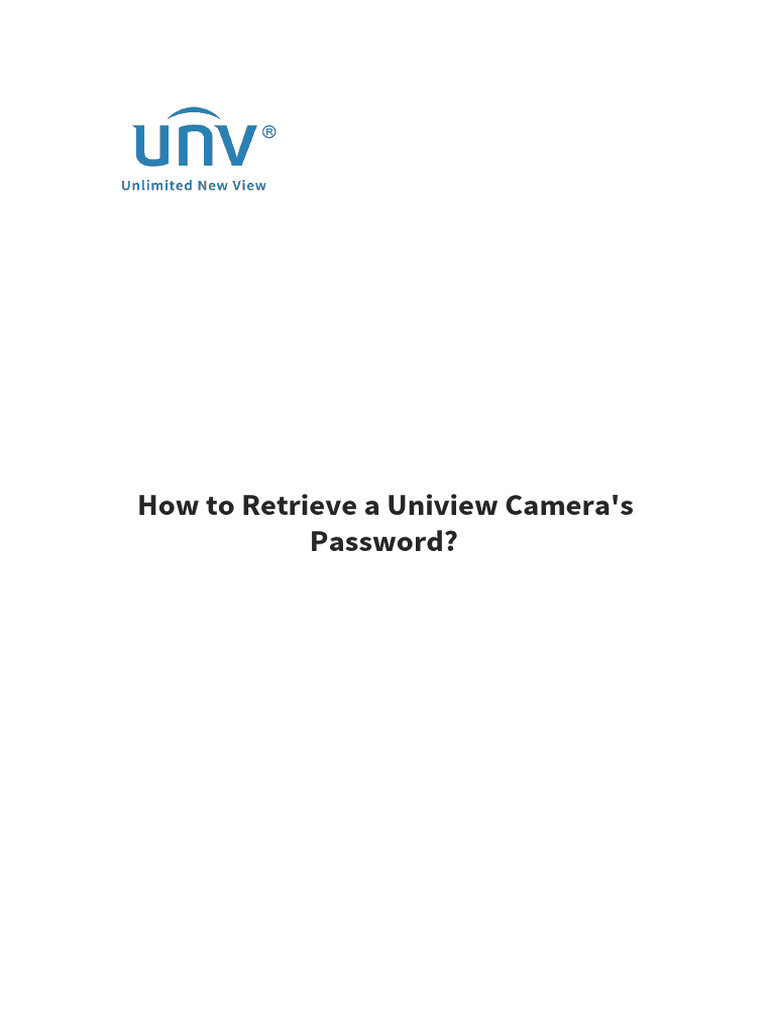 Uniview Camera Password Retrieval Guide | PDF | Password | Login