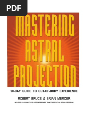 Robert Bruce & Brian Mercer - Mastering Astral Projection 90