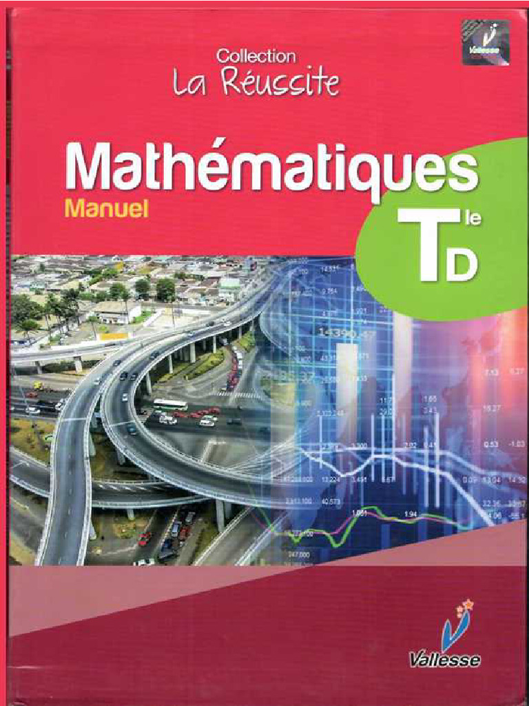 Collection La Réussite Manuel Maths Tle D Édition Vallesse - Compressed ...