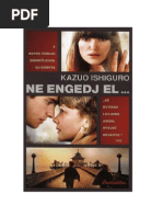 Ne Engedj El - Kazuo Ishiguro