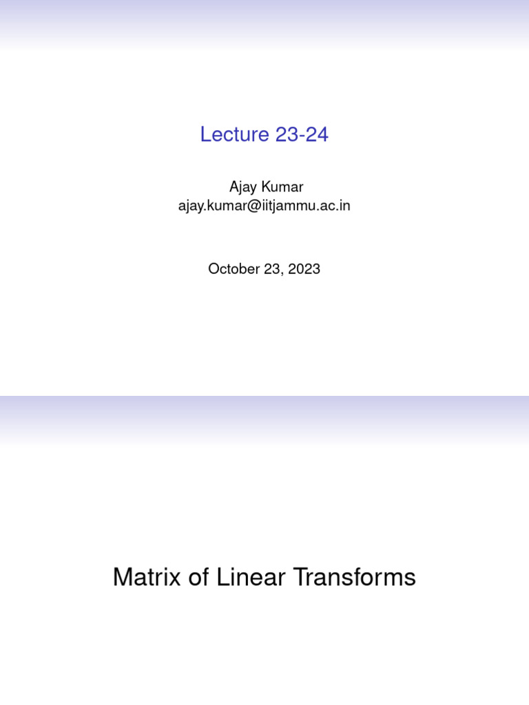 Lecture 23-24 | PDF | Linear Map | Matrix (Mathematics)