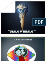 usalo tïralo completo