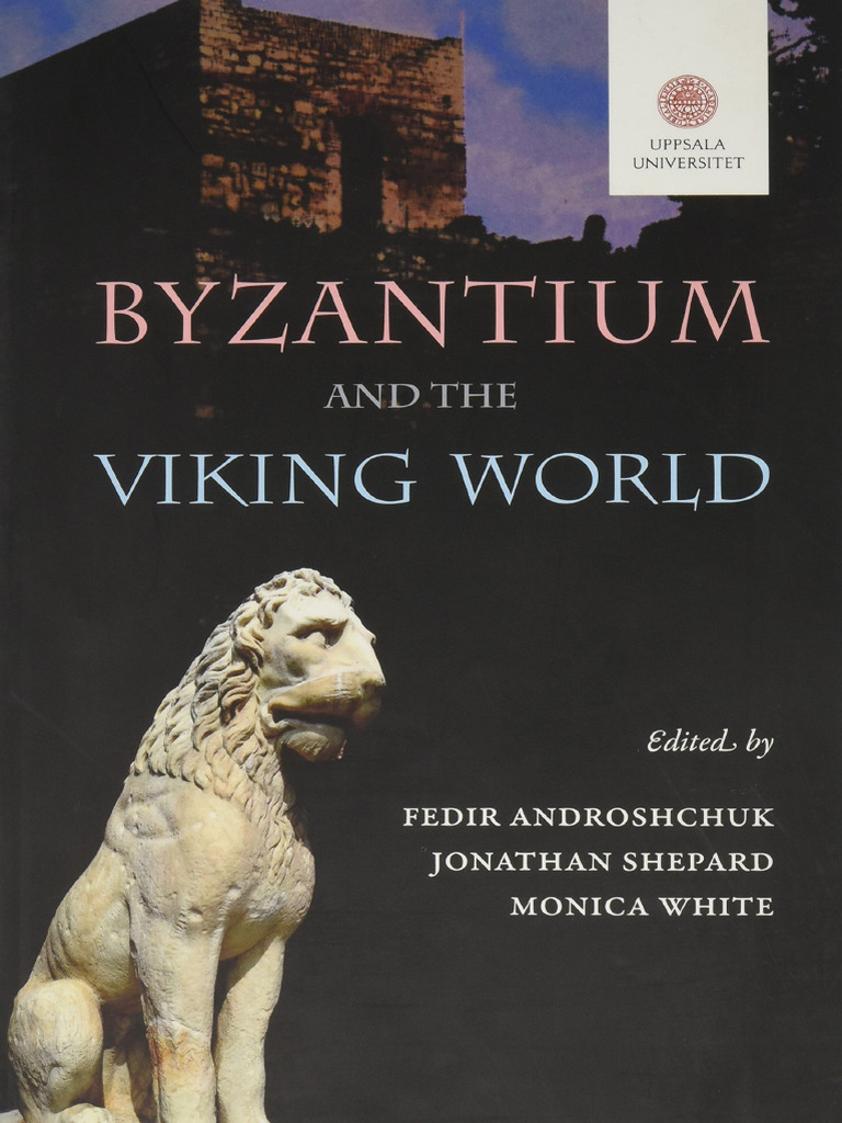 Byzantium and the Viking World Insights | PDF | Vikings | Viking Age
