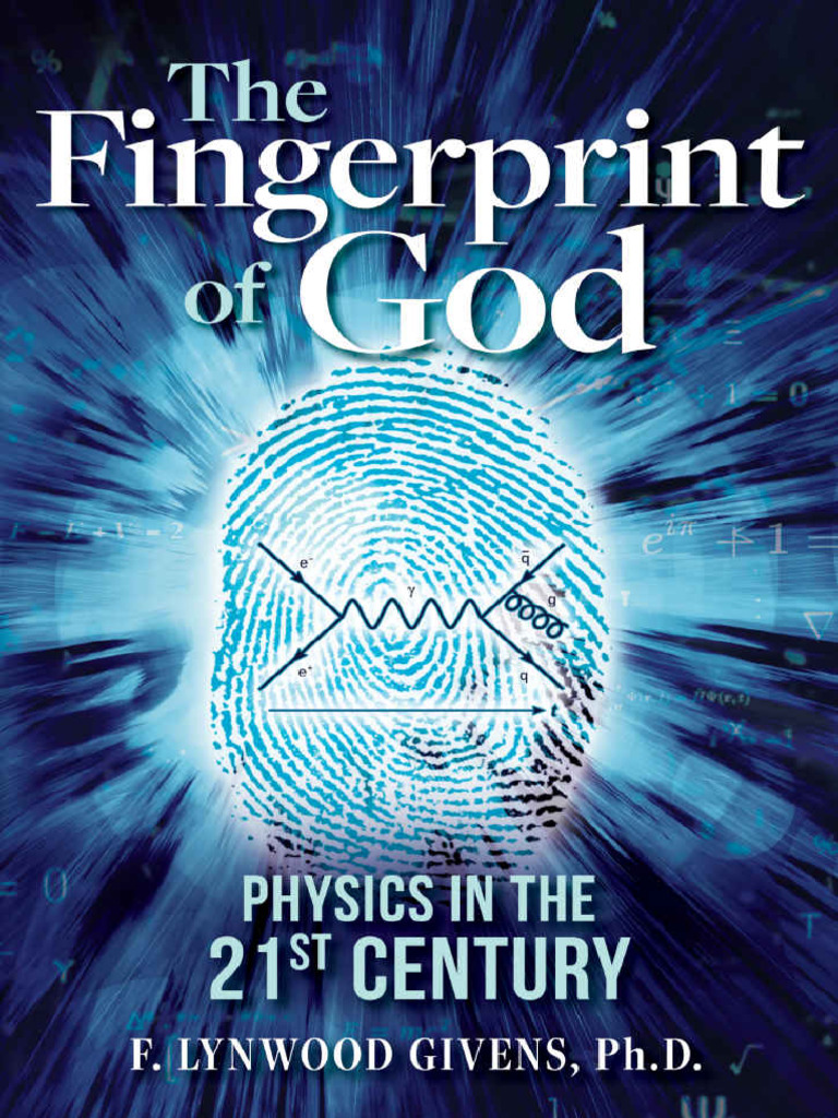 The Fingerprint of God Physics in The 21st Century | PDF | Jesus | Physics