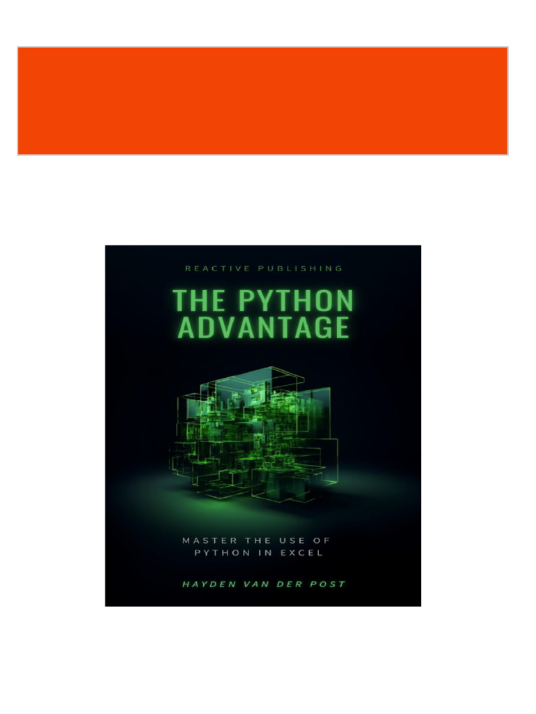 Instant download The Python Advantage Python for excel in 2024 Hayden