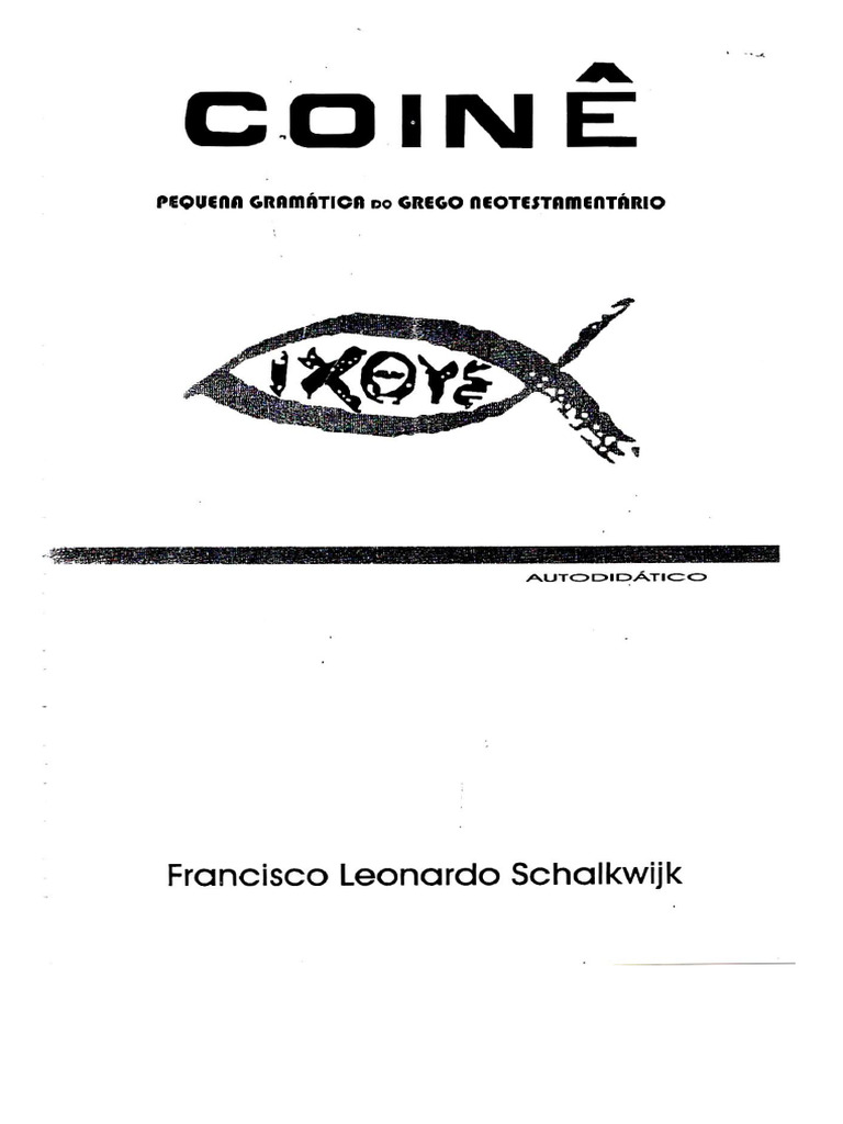 LIVRO 02 - Francisco Leonardo Schalkwijk - Coinê - Pequena Gramática Do ...