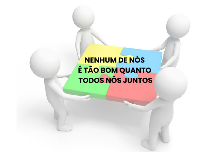 Nenhum de Nós É Tão Bom Quanto Todos Nós Juntos | PDF