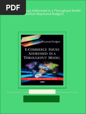 E Commerce Issues Addressed in a Throughput Model 1st Edition Waymond Rodgers 2024 scribd download