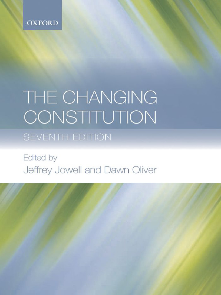 The Changing Constitution 7th Edition by Jeffrey Jowell Dawn Oliver