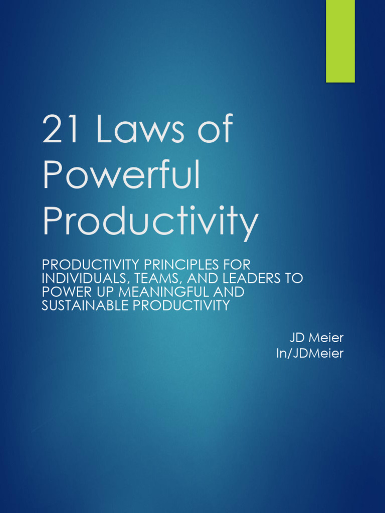 21 Laws of Powerful Productivity | PDF | Habits | Motivation